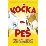 Kočka vs. pes - Nejtlapkóznější příběh pro všechny, kteří milují kočky a psy. - James Patterson, Chris Grabenstein – Zbozi.Blesk.cz