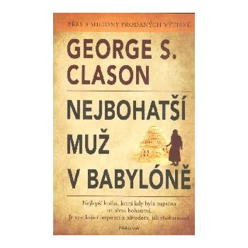 Nejbohatší muž v Babyloně - Clason George S.