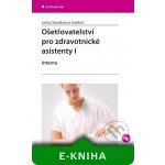 Ošetřovatelství pro zdravotnické asistenty I - Slezáková Lenka, kolektiv – Zboží Mobilmania