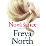 Nová šance - Freya North – Hledejceny.cz