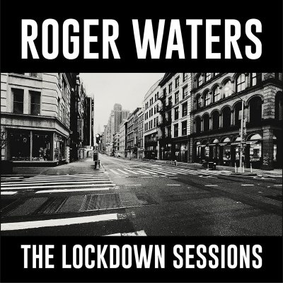Roger Waters : The Lockdown Sessions LP