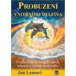Probuzení vnitřního delfína - Jan Lemuri – Hledejceny.cz