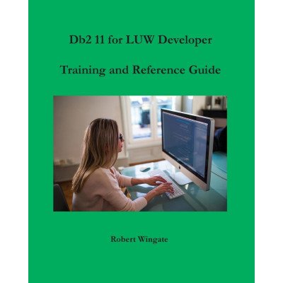 Db2 11 for LUW Developer Training and Reference Guide – Zboží Mobilmania