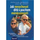 Jak nevychovat dítě s pocitem méněcennosti - Patricia H. Berneová, Louis M. Savary