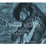 Tvář vody - Del Torro Guillermo, Kraus Daniel – Hledejceny.cz