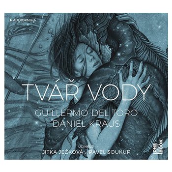 Tvář vody - Del Torro Guillermo, Kraus Daniel