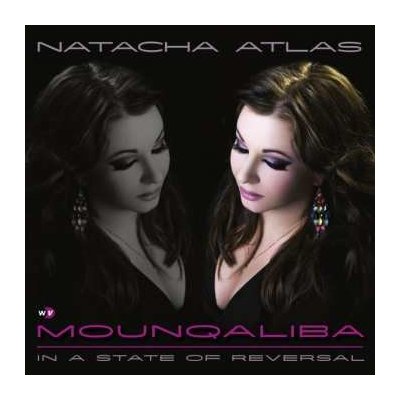 Natacha Atlas - Mounqaliba - In A State Of Reversal CD – Hledejceny.cz