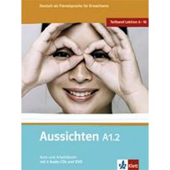 Aussichten A1.2 Kurs-Arbeitsbuch - Druhý díl šestidílného učebního souboru němčiny pro dospělé studenty s CD a DVD - L.Ros El Hosni, O. Swerlowa, S. Klötzer