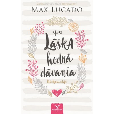 Láska hodná dávania - Max Lucado – Zboží Mobilmania