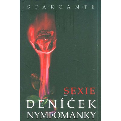 Sexie - deníček nymfomanky Starcante – Zbozi.Blesk.cz