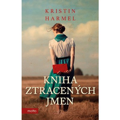 Kniha ztracených jmen - Kristin Harmelová – Hledejceny.cz