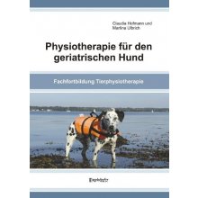 Physiotherapie fr den geriatrischen Hund Ulbrich MartinaPaperback