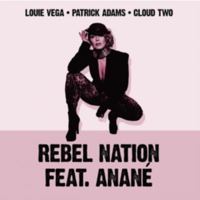 Rebel Nation Feat. Anan Louie Vega, Patrick Adams & Cloud Two LP