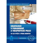 Grafologie v poradenské a terapeutické praxi - Tamara Cenková, Dana Češková-Lukášová, Vlaďka Fischerová-Katzerová – Zboží Mobilmania