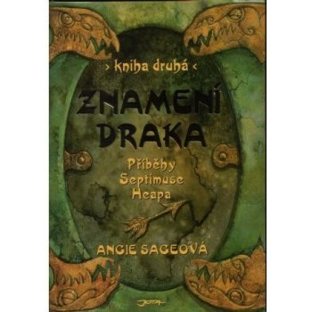 Znamení draka (Magyk 2. díl - Příběhy Septimuse Heapa) - Sageová Angie