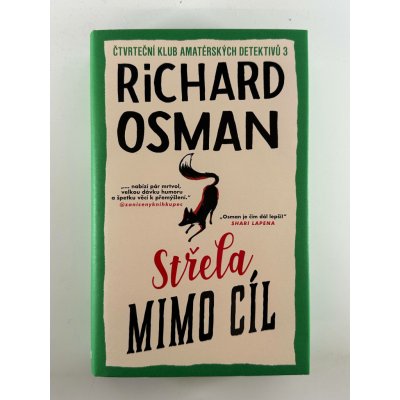 Střela mimo cíl - Čtvrteční klub amatérských detektivů 3 - Richard Osman – Hledejceny.cz