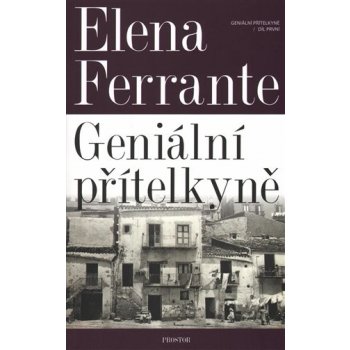 Ferrante Elena: Geniální přítelkyně