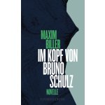 Im Kopf von Bruno Schulz Biller MaximPevná vazba