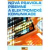 Nová pravidla písemné a elektronické komunikace