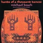 Hands Of A Thousand Dance / Beach, Michael – Hledejceny.cz