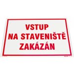 Drogerie Tabulka "Vstup na staveniště zakázán" Velikost: 297x420 mm (A3) – Zbozi.Blesk.cz