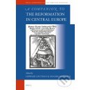 A Companion to the Reformation in Central Europe Louthan Howard Pevná vazba