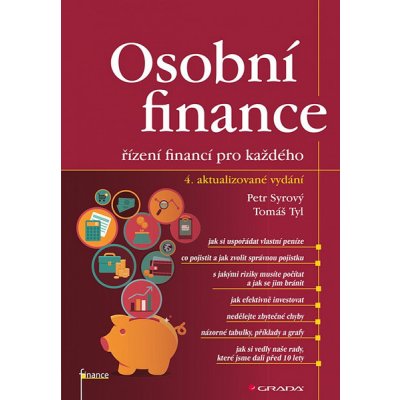 Osobní finance: 4. aktualizované vydání - řízení financí pro každého - Tomáš Tyl, Petr Syrový – Zbozi.Blesk.cz