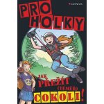 Grada Pro holky - Jak přežít (téměř) cokoliv – Hledejceny.cz