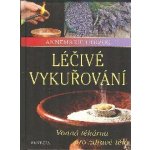 Léčivé vykuřování - Vonná lékárna pro zdravé tělo – Hledejceny.cz