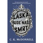 Láska bude naše smrt – Hledejceny.cz