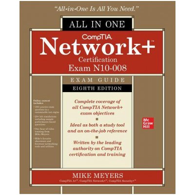 CompTIA Network+ Certification All-in-One Exam Guide, Eighth Edition Exam N10-008 – Zbozi.Blesk.cz
