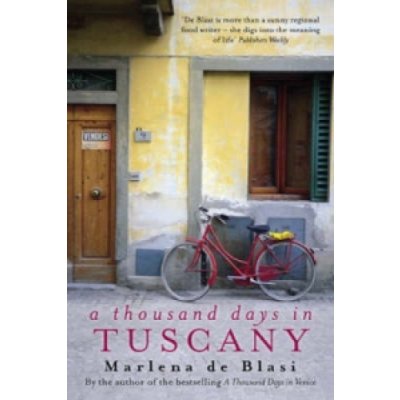 A Thousand Days in Tuscany M. De Blasi