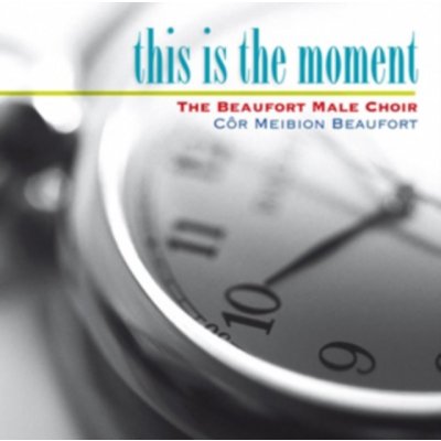 Beaufort Male Choir - This Is The Moment CD