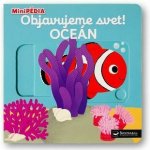 MiniPÉDIA Objavujeme svet! Oceán – Hledejceny.cz