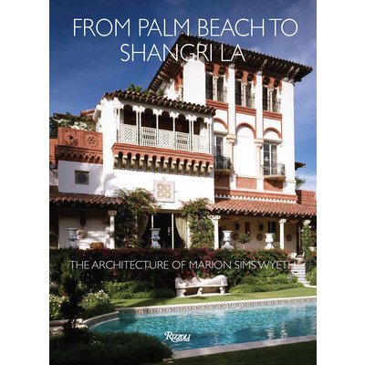 From Palm Beach to Shangri La: The Architecture of Marion Sims Wyeth Day JanePevná vazba – Hledejceny.cz
