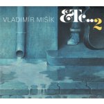 Vladimír Mišík, ETC – ETC...2 CD – Hledejceny.cz