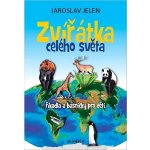 Zvířátka celého světa - říkadla a básničky pro děti - Jelen Jaroslav – Zboží Mobilmania