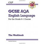 New GCSE English Language AQA Workbook - for... - CGP Books – Hledejceny.cz