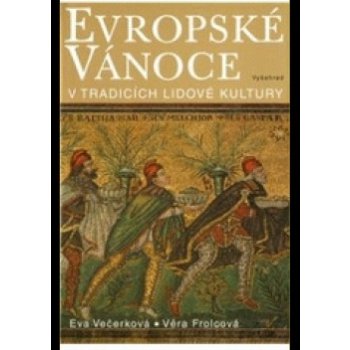 EVROPSKÉ VÁNOCE Eva Večerková, Věra Frolcová