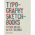 Typography Sketchbooks - S. Heller, L. Talarico – Hledejceny.cz