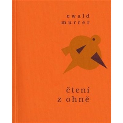 Čtení z ohně, Ewald Murrer