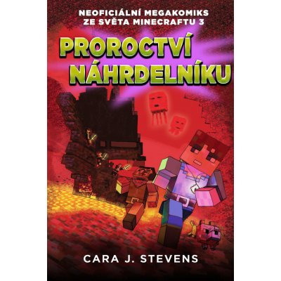 Proroctví náhrdelníku: Neoficiální megakomiks ze světa Minecraftu 3 - – Zbozi.Blesk.cz