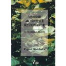 Teorie morfické rezonance - Rupert Sheldrake