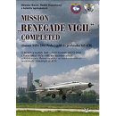 Mission „RENEGADE VIGIL” Completed - Miloslav Bauer, Radim Kostelecký, kolektiv spoluautorů