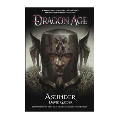 3 Dragon Age 3 Paperback David Gaider Dragon Age Asunder – Hledejceny.cz