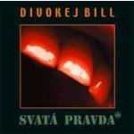 Divokej Bill - Svatá pravda CD – Hledejceny.cz