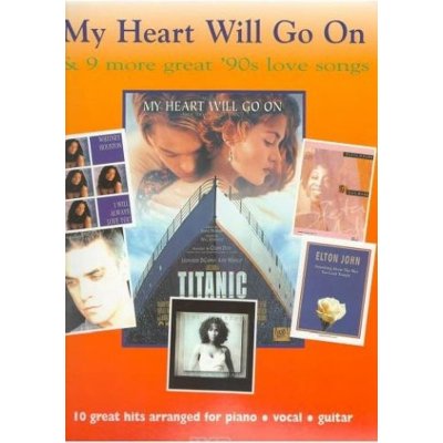 My Heart Will Go On And 9 More Great 90s Love Songs