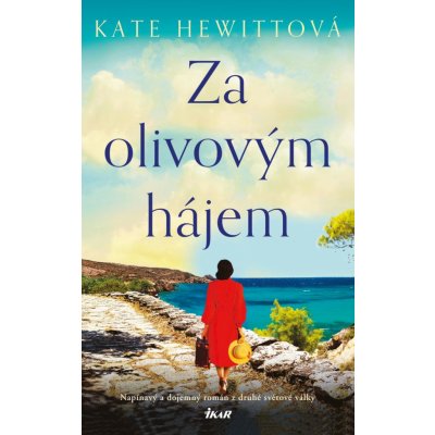 Za olivovým hájem - Kate Hewittová – Zbozi.Blesk.cz