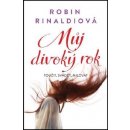 Můj divoký rok - Robin Rinaldiová