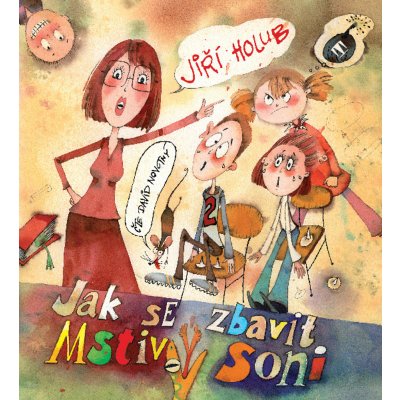 Jak se zbavit Mstivý Soni - Holub Jiří – Zbozi.Blesk.cz